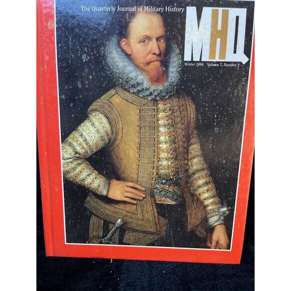 Other - MHQ The Quarterly Journal of Military History Winter 1994 Volume 7 Number 2 HC